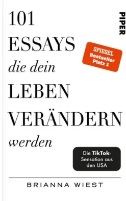 Piper Verlag GmbH 101 Essays, die dein Leben verändern werden Hot