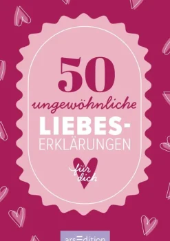 Ars Edition GmbH 50 ungewöhnliche Liebeserklärungen für dich Sale