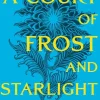 Bloomsbury UK A Court of Frost and Starlight. Acotar Adult Edition New
