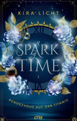 A Spark of Time - Rendezvous auf der Titanic-ONE Outlet