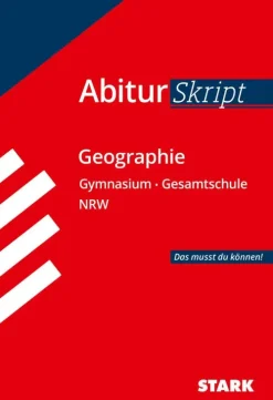 Abiturskript - Geographie Nordrhein-Westfalen-Stark Verlag GmbH