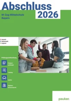 Abschluss 2026 - M-Zug Mittelschule Bayern - Aufgabenband - Original- und Musterprüfungen mit Trainingsteil für die Fächer Deutsch, Mathematik und Englisch inkl. Audiodateien-hutt lernhilfen Online