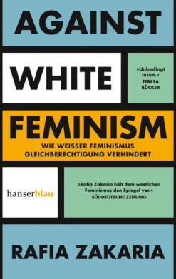 Against White Feminism-hanserblau