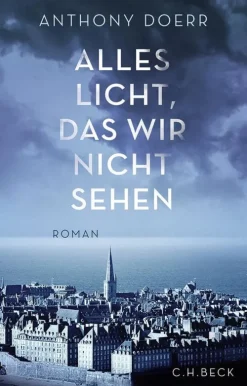 Alles Licht, das wir nicht sehen-C.H. Beck Online