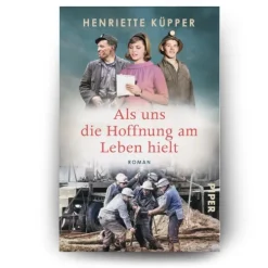 Als uns die Hoffnung am Leben hielt-Piper Verlag GmbH Outlet