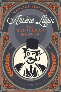 Anaconda Verlag Arsène Lupin. Der Gentleman-Gauner Clearance