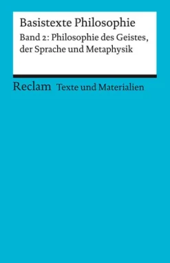 Reclam Philipp Jun. Basistexte Philosophie. Band 2: Philosophie des Geistes, der Sprache und Metaphysik Outlet