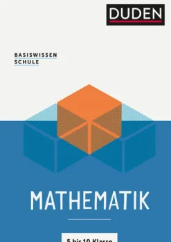 Bibliograph. Instit. GmbH Basiswissen Schule Mathematik 5. bis 10. Klasse