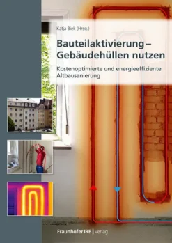 Bauteilaktivierung - Gebäudehüllen nutzen-Fraunhofer Irb Stuttgart Discount