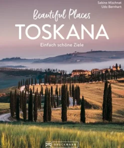 Bruckmann Verlag Beautiful Places Toskana Online