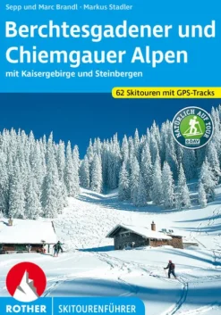 Bergverlag Rother Berchtesgadener und Chiemgauer Alpen Skitourenführer Best