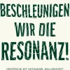 Suhrkamp Verlag Beschleunigen wir die Resonanz! Hot