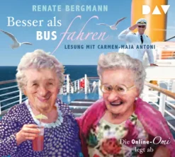 Der Audio Verlag GmbH Besser als Bus fahren. Die Online-Omi legt ab Hot
