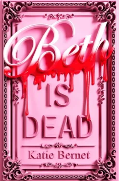 Beth is Dead-Scholastic Ltd. New