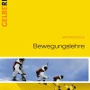 Schroedel Verlag GmbH Bewegungslehre. Materialien für den Sekundarbereich 2 Hot
