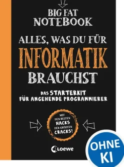 Big Fat Notebook - Alles, was du für Informatik brauchst-Loewe Verlag Online