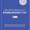 Elma van Vliet Bildschirm aus - Familienzeit an! Discount
