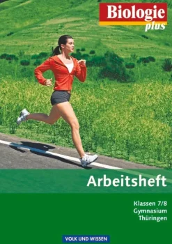 Biologie plus 7./8. Schuljahr. Arbeitsheft Gymnasium Thüringen-Volk u. Wissen Vlg GmbH Online
