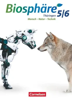 Biosphäre Sekundarstufe I. 5./6. Schuljahr - Gymnasium Thüringen - Schülerbuch-Cornelsen Verlag GmbH Online