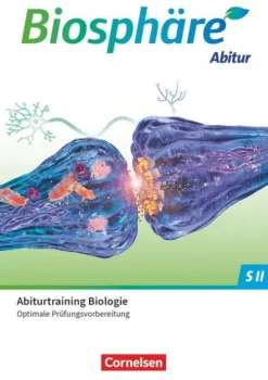 Biosphäre Sekundarstufe II - 2.0 - Allgemeine Ausgabe. Gesamtband - Prüfungstraining-Cornelsen Verlag GmbH Outlet