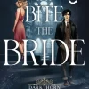 Bite the Bride (Darkthorn Archives 1)-Cove Online