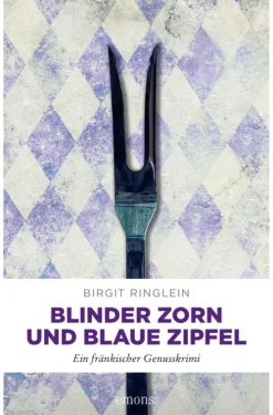 Blinder Zorn und Blaue Zipfel-Emons Verlag Hot