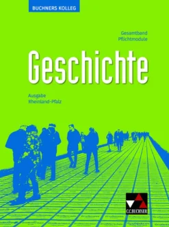 Buchners Kolleg Geschichte Rheinland-Pfalz - neu-Buchner, C.C. Verlag Hot
