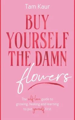 Blink Publishing Buy Yourself the Damn Flowers Outlet