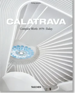 Calatrava. Complete Works 1979-Today-Taschen GmbH New
