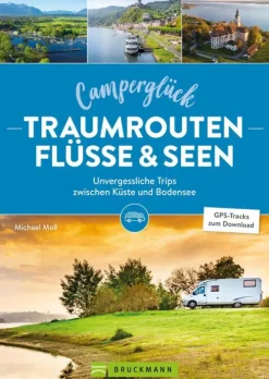 Bruckmann Verlag Camperglück Traumrouten Flüssen und Seen