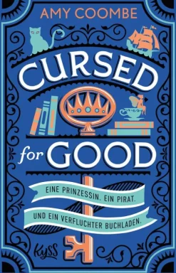 Cursed for Good - Eine Prinzessin. Ein Pirat. Und ein verfluchter Buchladen.-Rowohlt Verlag GmbH