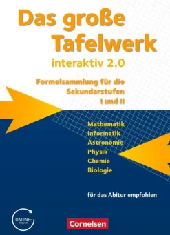 Cornelsen Verlag GmbH Das große Tafelwerk interaktiv 2.0 Mathematik, Informatik, Astronomie, Physik, Chemie, Biologie. Schülerbuch. Allgemeine Ausgabe außer Niedersachsen und Bayern Online