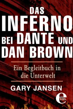 Das Inferno bei Dante und Dan Brown-Edel Elements - ein Verlag der Edel Verlagsgruppe Discount