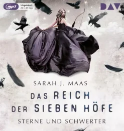 Das Reich der sieben Höfe - Teil 3: Sterne und Schwerter-Der Audio Verlag GmbH New