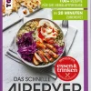 Das schnelle Airfryer Kochbuch - empfohlen von 'essen & trinken'-frechverlag GmbH Hot