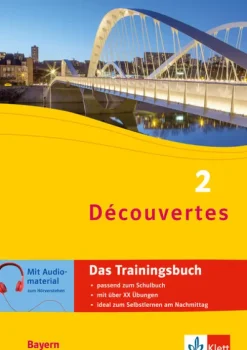 Klett Lerntraining Découvertes 2 Bayern (ab 2017) - Das Trainingsbuch zum Schulbuch 2. Lernjahr Sale
