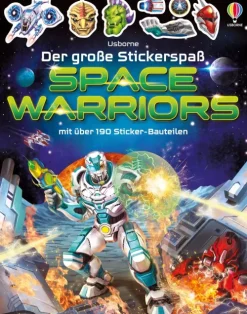 Usborne Verlag Der große Stickerspaß: Space Warriors Best