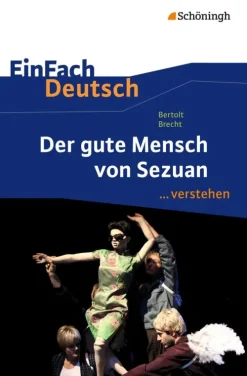 Der gute Mensch von Sezuan. EinFach Deutsch ...verstehen-Schoeningh Verlag Hot