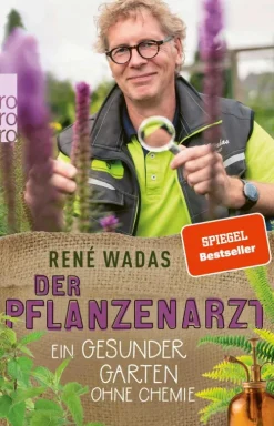 Der Pflanzenarzt: Ein gesunder Garten ohne Chemie-Rowohlt Verlag GmbH Best