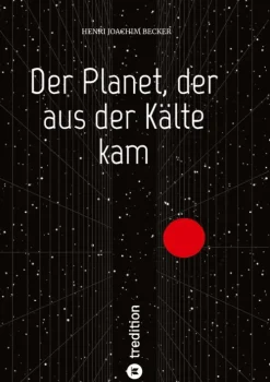 tredition Der Planet, der aus der Kälte kam New