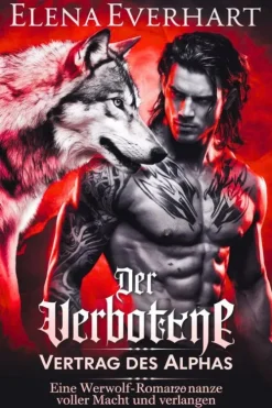 Der verbotene Vertrag des Alphas-Elena Everhart Discount