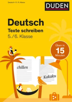 Bibliograph. Instit. GmbH Deutsch in 15 Minuten - Texte schreiben 5./6. Klasse Hot