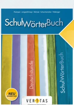 Deutschstunde 5.- 8. Schulstufe. SchulWörterBuch NMS / AHS-Veritas Verlag Online