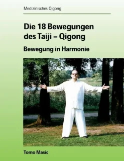 Die 18 Bewegungen des Taiji-Qigong-BoD - Books on Demand Hot