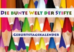 Calvendo Die bunte Welt der Stifte - Geburtstagskalender (Wandkalender immerwährend DIN A3 quer) Outlet