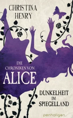 Penhaligon Die Chroniken von Alice - Dunkelheit im Spiegelland Hot