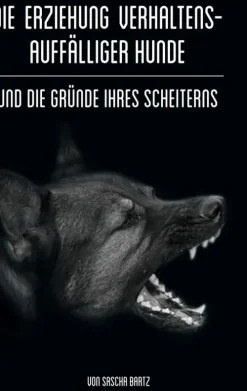BoD - Books on Demand Die Erziehung verhaltensauffälliger Hunde New