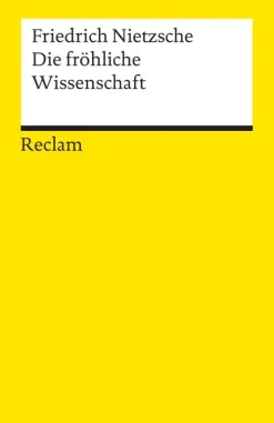 Reclam Philipp Jun. Die fröhliche Wissenschaft