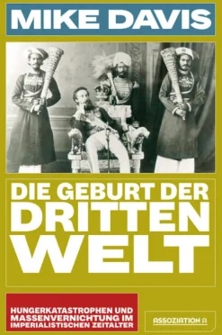 Assoziation A Die Geburt der Dritten Welt New
