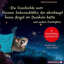 Silberfisch Die Geschichte vom kleinen Siebenschläfer, der überhaupt keine Angst im Dunkeln hatte, Die Geschichte vom kleinen Siebenschläfer, der seine Schnuffeldecke nicht hergeben wollte, Gleich ist alles wieder gut, Das ist noch nicht gemütlich!,1 Audio-CD Discount